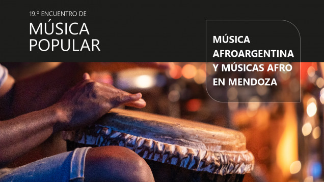 imagen El Encuentro de Música Popular estará dedicado a la música afroargentina y músicas afro en Mendoza