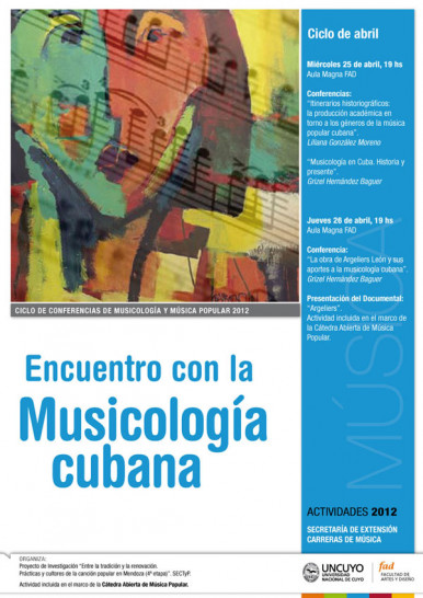 imagen Ciclo de Conferencias MUSICOLOGÍA Y MÚSICA POPULAR 2012: Encuentro con la Musicología Cubana