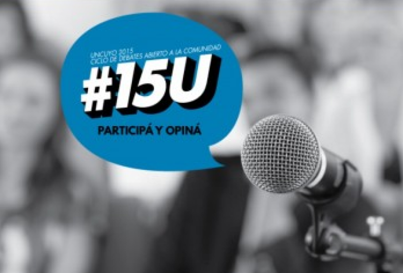 imagen Comienza ciclo de debates de la UNCuyo: #15U 