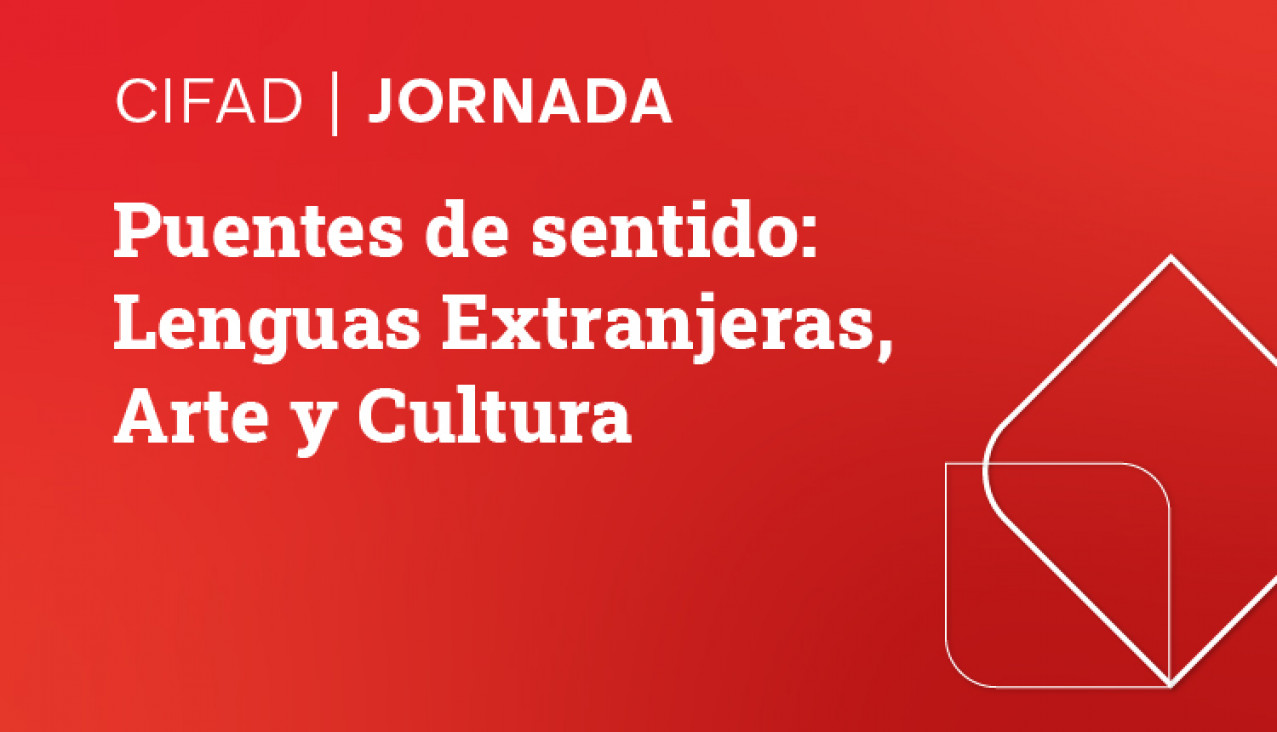 imagen Puentes de sentido: Jornada sobre lenguas extranjeras, arte y cultura en la FAD