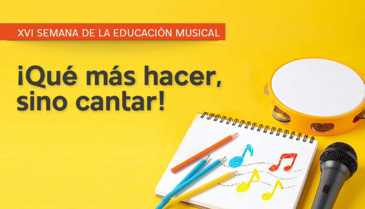 imagen ¡Qué más hacer, sino cantar! – XVI Semana de Educación Musical en la FAD