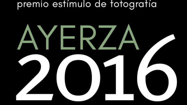 imagen Premio Estímulo de Fotografía Francisco Ayerza 2016