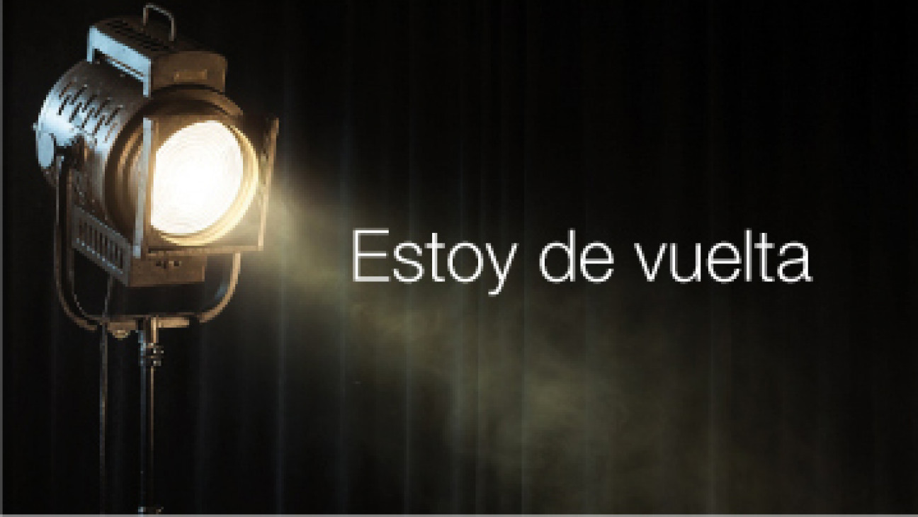 imagen Ciclo de Teatro "Estoy de vuelta"