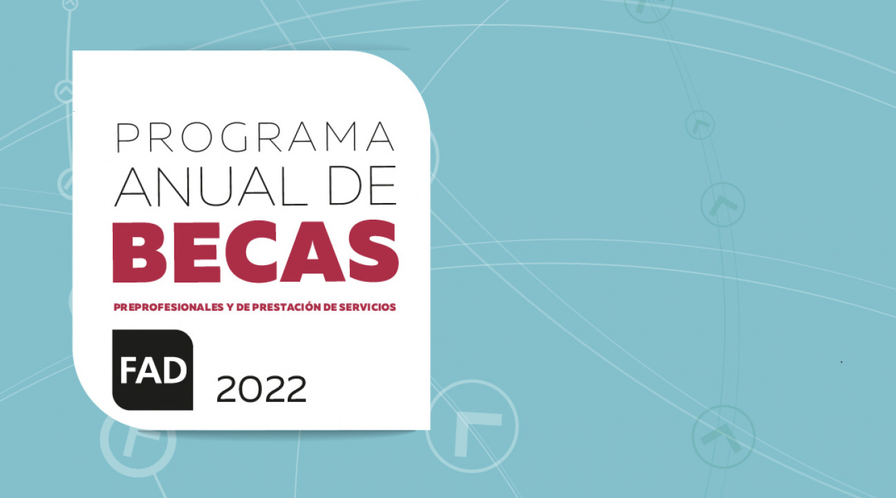 imagen Se encuentra abierta la convocatoria de Becas Pre Profesionales y de Prestación de Servicios de la FAD