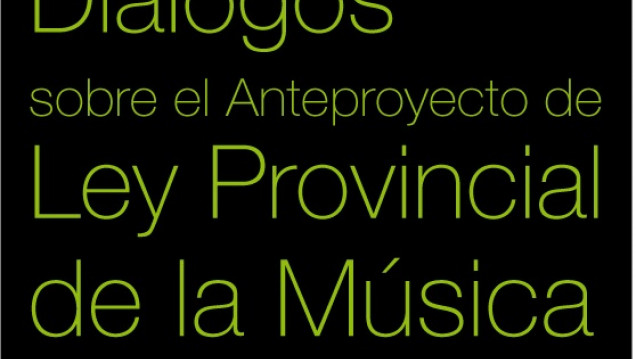 imagen Dialogo sobre el anteproyecto de la Ley Provincial de Música