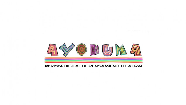 imagen Presentaron la revista digital de pensamiento teatral "Ayohuma"  