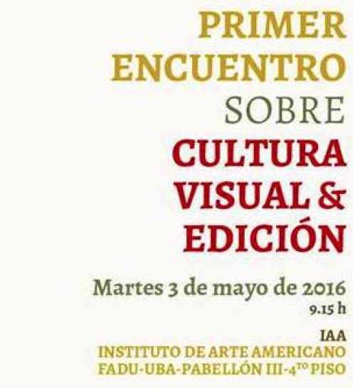 imagen Primer Encuentro sobre Cultura Visual y Edición‏