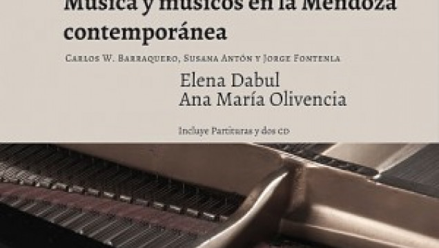 imagen El sello Ediunc presenta libro de música y músicos mendocinos del siglo XX